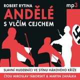 Audiokniha Andělé s vlčím cejchem - Robert Rytina