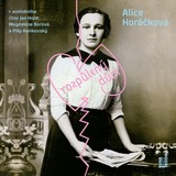 Audiokniha Rozpůlený dům - Alice Horáčková