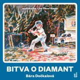 Audiokniha Bitva o diamant - Bára Dočkalová