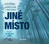 Audiokniha Jiné místo - Kateřina Karolová
