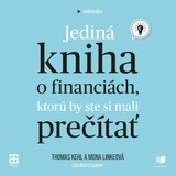 Audiokniha Jediná kniha o financiách, ktorú by ste si mali prečítať - homas Kehl, Mona Linke