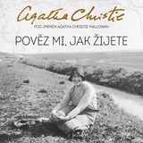 Audiokniha Pověz mi, jak žijete - Agatha Christie