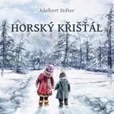 Audiokniha Horský křišťál - Adalbert Stifter