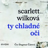 Audiokniha Ty chladné oči - Scarlett Wilková