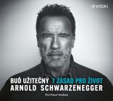 Audiokniha Buď užitečný - Arnold Schwarzenegger