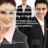 Audiokniha Ako získavať klientov a spolupracovníkov tak, aby sme si rozumeli - Tím MEA2000 o. z.