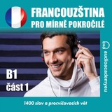 Audiokniha Francouzština pro mírně pokročilé B1 - část 1 - Tomáš Dvořáček