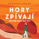 Audiokniha Hory zpívají - Phan Que Mai Nguyen