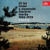 Audiokniha 25 let české a slovenské literární tvorby /1945-1970/ (Poezie) - Josef Hora