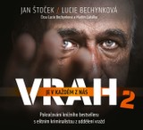 Audiokniha Vrah je v každém z nás 2 - Lucie Bechynková, Jan Štoček