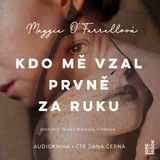 Audiokniha Kdo mě vzal prvně za ruku - Maggie O'Farrellová