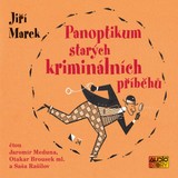 Audiokniha Panoptikum starých kriminálních příběhů - Jiří Marek