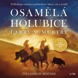Audiokniha Osamělá holubice - Larry McMurtry