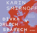 Audiokniha Dívka v orlích spárech - Karin Smirnoff, Martin Stránský