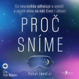 Audiokniha Proč sníme - Rahul Jandial