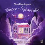 Audiokniha Vánoce v Šípkové ulici - Alena Mornštajnová