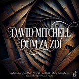 Audiokniha Dům za zdí - David Mitchell