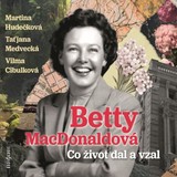 Audiokniha Co život dal a vzal - Betty McDonaldová