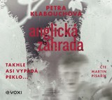 Audiokniha Anglická zahrada - Petra Klabouchová
