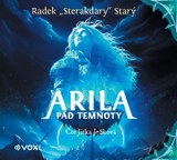 Audiokniha Arila: Pád temnoty - Radek "Sterakdary" Starý