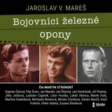Audiokniha Bojovníci železné opony - Jaroslav Mareš