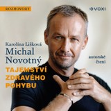 Audiokniha Tajemství zdravého pohybu - Michal Novotný, Karolína Lišková