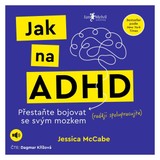 Audiokniha Jak na ADHD - Jessica McCabe