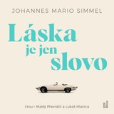 Audiokniha Láska je jen slovo - Johannes Mario Simmel