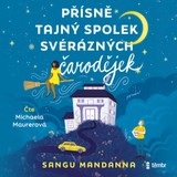 Audiokniha Přísně tajný spolek svérázných čarodějek - Sangu Mandanna