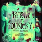 Audiokniha Berta a Dušičky - Tereza Pařízková