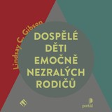 Audiokniha Dospělé děti emočně nezralých rodičů - Lindsay C. Gibson