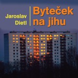 Audiokniha Byteček na jihu - Jaroslav Dietl