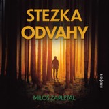 Audiokniha Stezka odvahy - Stanislav Oubram, Miloš Zapletal