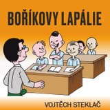 Audiokniha Boříkovy lapálie - Vojtěch Steklač, Mikuláš Veselý, Ondřej Sova, Tobiáš Vacek, Lukáš Hlavica