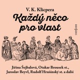 Audiokniha Každý něco pro vlast - Václav Kliment Klicpera