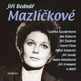 Audiokniha Mazlíčkové - Jiří Bednář
