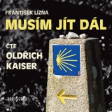 Audiokniha Musím jít dál - František Lízna