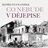 Audiokniha Co nebude v dějepise - Stanislav Oubram, Bedřich Golombek