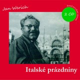 Audiokniha Italské prázdniny - Jana Werichová-Kvapilová, Jan Werich