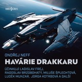 Audiokniha Havárie Drakkaru - Ondřej Neff