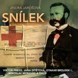 Audiokniha Snílek - Karel Houska, Otakar Brousek, Jindřiška Jarošová, Jana Dítětová, Viktor Preiss, Josef Chvalina, Miroslav Masopust, Petr Svojtka, Miroslav Moravec