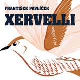 Audiokniha Xervelli - František Pavlíček