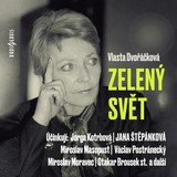 Audiokniha Zelený svět - Vlasta Dvořáčková