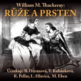 Audiokniha Růže a prsten - Marek Eben, Lukáš Hlavica, Barbora Hrzánová, Věra Kubánková, Rudolf Pellar