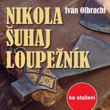 Audiokniha Nikola Šuhaj loupežník - Ivan Olbracht