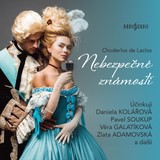 Audiokniha Nebezpečné známosti - Pavel Soukup, Zlata Adamovská, Choderlos de Laclos, Věra Galatíková, Josef Velda, Daniela Kolářová