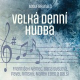 Audiokniha Velká denní hudba - Adolf Branald