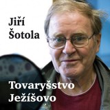 Audiokniha Tovaryšstvo Ježíšovo - Jan Vlasák, Jiří Šotola