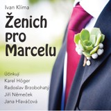 Audiokniha Ženich pro Marcelu - Ivan Klíma