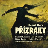 Audiokniha Přízraky - Henrik Ibsen